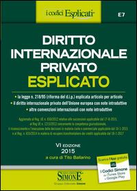 Diritto internazionale privato esplicato  - Libro Edizioni Giuridiche Simone 2014, I Codici Esplicati | Libraccio.it