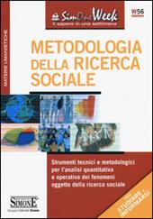 Metodologia della ricerca sociale. Strumenti tecnici e metodologici per l'analisi quantitativa e operativa dei fenomeni oggetto della ricerca sociale