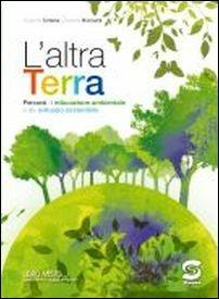 L'altra terra. Con e-book. Con espansione online - Susanna Cotena, Roberta Ricciardi - Libro Simone per la Scuola 2015 | Libraccio.it