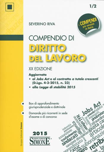 Compendio di diritto del lavoro - Severino Riva - Libro Edizioni Giuridiche Simone 2015, Compendi | Libraccio.it