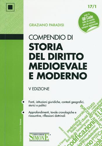 Compendio di storia del diritto medievale e moderno - Graziano Paradisi - Libro Edizioni Giuridiche Simone 2015, Compendi | Libraccio.it