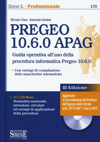PREGEO 10.6.0 APAG. Con CD-ROM - Nicola Cino, Antonio Iovine - Libro Edizioni Giuridiche Simone 2015, Serie L. Professionale | Libraccio.it