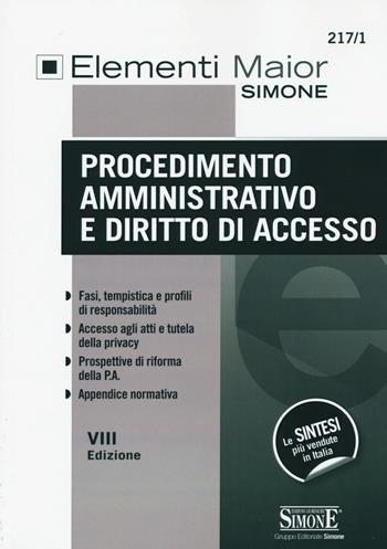 Procedimento amministrativo e diritto di accesso  - Libro Edizioni Giuridiche Simone 2015, Elementi maior | Libraccio.it