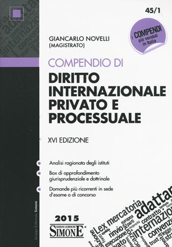 Compendio di diritto internazionale privato e processuale - Giancarlo Novelli - Libro Edizioni Giuridiche Simone 2015, Compendi | Libraccio.it