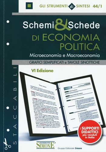 Schemi & schede di economia politica. Microeconomia e macroeconomia  - Libro Edizioni Giuridiche Simone 2015, Gli strumenti di sintesi | Libraccio.it
