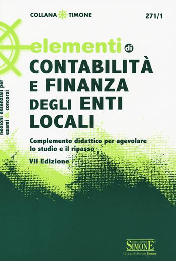 Elementi di contabilità e finanza degli enti locali  - Libro Edizioni Giuridiche Simone 2015, Il timone | Libraccio.it