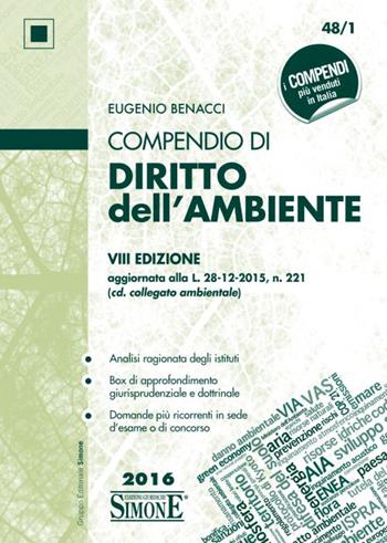 Compendio di diritto dell'ambiente - Eugenio Benacci - Libro Edizioni Giuridiche Simone 2016, Compendi | Libraccio.it