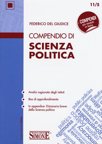 Compendio di scienza politica - Federico Del Giudice - Libro Edizioni Giuridiche Simone 2015, Compendi | Libraccio.it