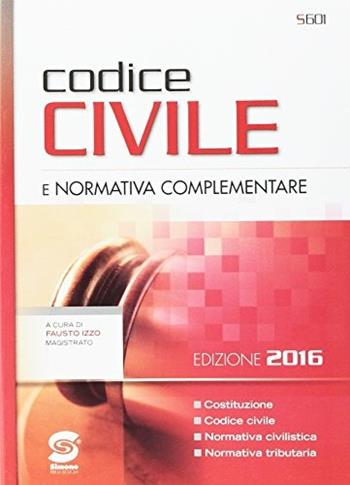 Codice civile e normativa tributaria. - Fausto Izzo, Sergio Gallo - Libro Simone per la Scuola 2016 | Libraccio.it