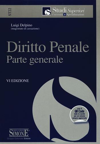 Diritto penale. Parte generale. Con aggiornamento online - Luigi Delpino - Libro Edizioni Giuridiche Simone 2016, Studi superiori | Libraccio.it