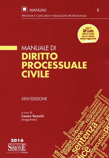 Manuale di diritto processuale civile  - Libro Edizioni Giuridiche Simone 2016, Manuali Simone. Esami, concorsi, formazione professionale | Libraccio.it