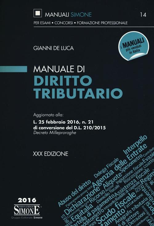 Manuale di diritto tributario Gianni De Luca Libro Edizioni Giuridiche Simone 2016, Manuali