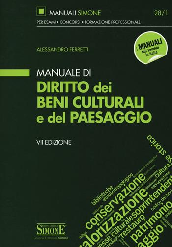 Manuale di diritto dei beni culturali del paesaggio - Alessandro Ferretti - Libro Edizioni Giuridiche Simone 2016 | Libraccio.it