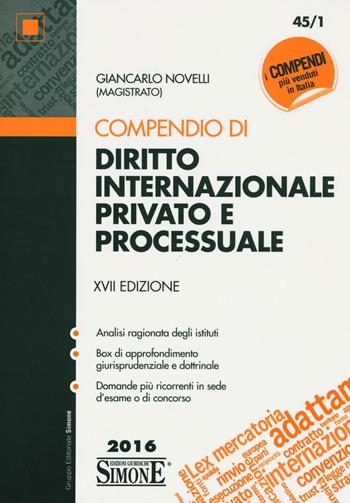 Compendio di diritto internazionale privato e processuale - Giancarlo Novelli - Libro Edizioni Giuridiche Simone 2016, Compendi | Libraccio.it