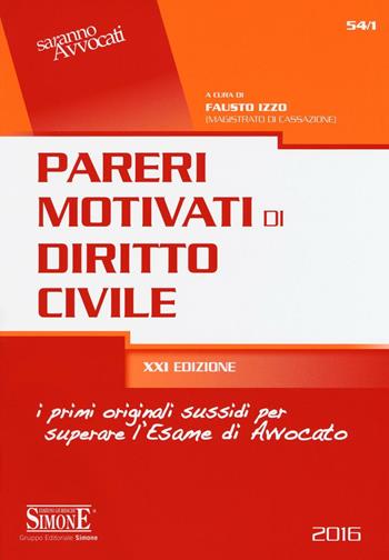 Pareri motivati di diritto civile  - Libro Edizioni Giuridiche Simone 2016, Saranno avvocati | Libraccio.it