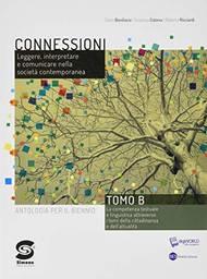 Connessioni. Competenza testuale e linguistica attraverso i temi della cittadinanza. Con e-book. Con espansione online. Vol. B - Susanna Cotena, Dario Bonifacio, Roberta Ricciardi - Libro Simone per la Scuola 2019 | Libraccio.it