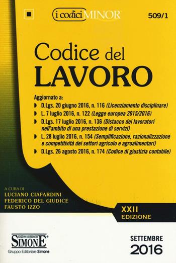Codice del lavoro. Ediz. minore  - Libro Edizioni Giuridiche Simone 2016, I Codici Simone minor | Libraccio.it