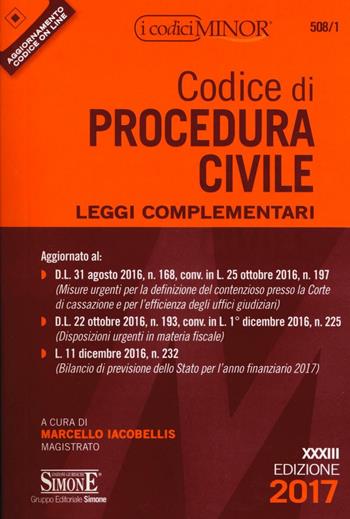 Codice di procedura civile. Leggi complementari. Ediz. minor  - Libro Edizioni Giuridiche Simone 2017, I Codici Simone | Libraccio.it