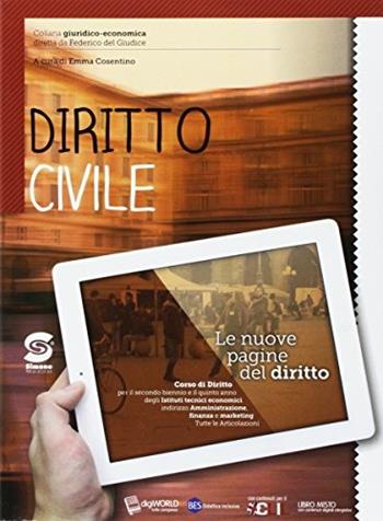 Le nuove pagine del diritto. Diritto civile. Per il triennio degli Ist. tecnici. Con e-book. Con espansione online. Con Libro: Atlante di diritto civile - Emma Cosentino - Libro Simone per la Scuola 2017 | Libraccio.it