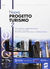 Nuovo progetto turismo. Per il 5° anno degli Ist. tecnici. Con e-book. Con espansione online. Vol. 2