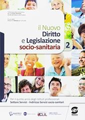 Diritto e legislazione socio-sanitaria. Per il 5° anno degli Ist. professionali. Con e-book. Con espansione online. Vol. 2