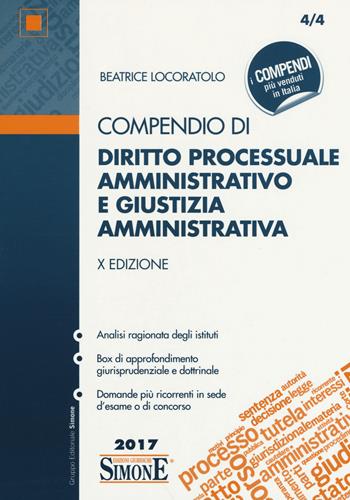 Compendio di diritto processuale amministrativo e giustizia amministrativa - Beatrice Locoratolo - Libro Edizioni Giuridiche Simone 2017, Compendi | Libraccio.it