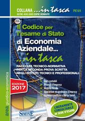 Il codice per l'esame di Stato di economia aziendale. Raccolta tecnico-normativa per la seconda prova scritta negli istituti tecnici e professionali