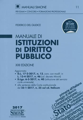 Manuale di istituzioni di diritto pubblico - Federico Del Giudice - Libro Edizioni Giuridiche Simone 2017, Manuali Simone. Esami, concorsi, formazione professionale | Libraccio.it