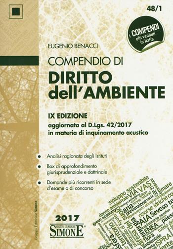 Compendio di diritto dell'ambiente - Eugenio Benacci - Libro Edizioni Giuridiche Simone 2017, Compendi | Libraccio.it
