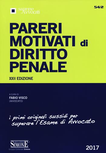 Pareri motivati di diritto penale  - Libro Edizioni Giuridiche Simone 2017, Saranno avvocati | Libraccio.it