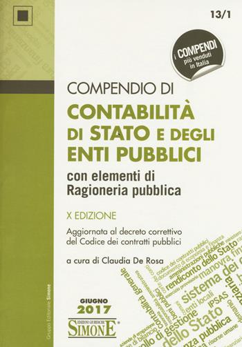 Compendio di contabilità di Stato e degli enti pubblici con elementi di ragioneria pubblica  - Libro Edizioni Giuridiche Simone 2017, Compendi | Libraccio.it
