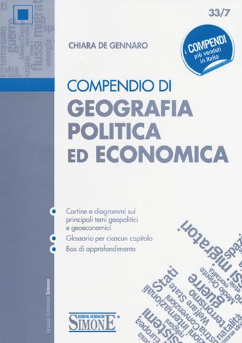 Compendio di geografia politica ed economica - Chiara De Gennaro - Libro Edizioni Giuridiche Simone 2017, Compendi | Libraccio.it