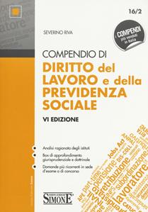 Compendio di diritto del lavoro e della previdenza sociale - Severino Riva - Libro Edizioni Giuridiche Simone 2017, Compendi | Libraccio.it
