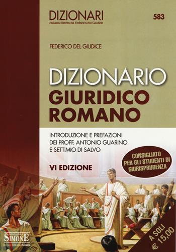 Dizionario giuridico romano - Federico Del Giudice - Libro Edizioni Giuridiche Simone 2017, I dizionari | Libraccio.it