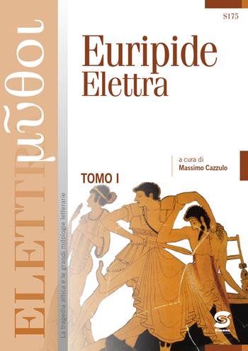 Elettra. Con ebook. Con espansione online - Euripide - Libro Simone per la Scuola 2018 | Libraccio.it