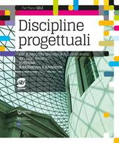 Discipline progettuali. Per le Scuole superiori. Con ebook. Con espansione online