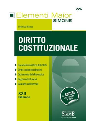 Diritto costituzionale - Federico Bianca - Libro Edizioni Giuridiche Simone 2017, Elementi maior | Libraccio.it