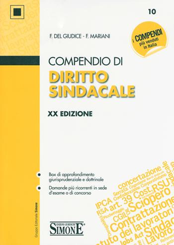Compendio di diritto sindacale - Federico Del Giudice, Federico Mariani - Libro Edizioni Giuridiche Simone 2017, Compendi | Libraccio.it
