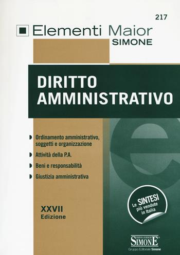Elementi di diritto amministrativo  - Libro Edizioni Giuridiche Simone 2017, Elementi maior | Libraccio.it
