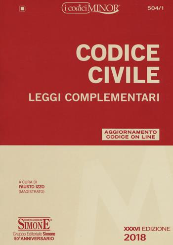 Codice civile. Leggi complementari. Con Contenuto digitale per download e accesso on line  - Libro Edizioni Giuridiche Simone 2018, I Codici Simone minor | Libraccio.it