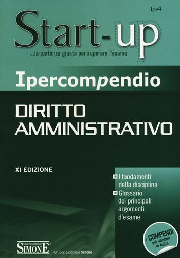 Ipercompendio diritto amministrativo  - Libro Edizioni Giuridiche Simone 2018, Start-up. Ipercompendio | Libraccio.it