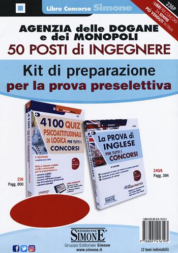 Agenzia delle dogane e dei monopoli. 50 posti di Ingegnere. Kit di preparazione per la prova preselettiva  - Libro Edizioni Giuridiche Simone 2018, Concorsi e abilitazioni | Libraccio.it