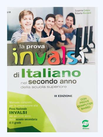 La prova INVALSI di italiano. Per la 2ª classe delle Scuole superiori. - Susanna Cotena, Roberta Ricciardi - Libro Simone per la Scuola 2019 | Libraccio.it