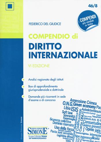 Compendio di diritto internazionale - Federico Del Giudice - Libro Edizioni Giuridiche Simone 2018, Compendi | Libraccio.it