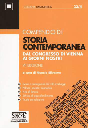 Compendio di storia contemporanea. Dal Congresso di Vienna ai giorni nostri  - Libro Edizioni Giuridiche Simone 2018, Collana umanistica | Libraccio.it