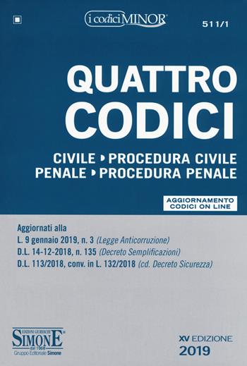 Quattro codici. Ediz. minor. Con Contenuto digitale per accesso online  - Libro Edizioni Giuridiche Simone 2019, I Codici Simone minor | Libraccio.it