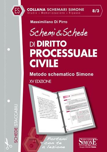 Schemi & schede di diritto processuale civile - Massimiliano Di Pirro - Libro Edizioni Giuridiche Simone 2019, Schemari Simone | Libraccio.it