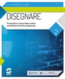 Disegnare. Con e-book. Con espansione online. Vol. 2: Prospettiva, ombre, attività tecnico-progettuali. - Gaetano Berardi, Patrizio Bozzi - Libro Simone per la Scuola 2019 | Libraccio.it