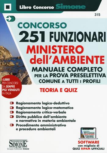 Concorso 251 Funzionari Ministero dell'Ambiente. Manuale completo per la prova preselettiva comune a tutti i profili. Teoria e quiz.  - Libro Edizioni Giuridiche Simone 2019, Il libro concorso | Libraccio.it