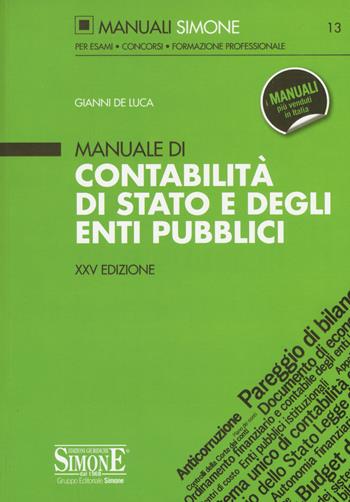 Manuale di contabilità di Stato e degli enti pubblici - Gianni De Luca - Libro Edizioni Giuridiche Simone 2019, Manuali | Libraccio.it